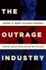 Go to record The outrage industry : political opinion media and the new...