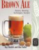 Go to record Brown ale : history, brewing techniques, recipes
