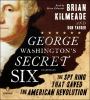 Go to record George Washington's secret six : the spy ring that saved t...
