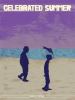 Go to record Celebrated summer