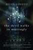 Go to record The devil walks in Mattingly :  [a novel]