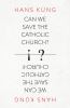 Go to record Can we save the Catholic Church?