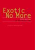 Go to record Exotic no more : anthropology on the front lines