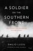 Go to record A soldier on the southern front : the classic Italian memo...