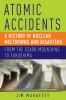 Go to record Atomic accidents : a history of nuclear meltdowns and disa...
