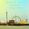 Go to record What I had before I had you : a novel