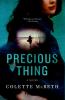 Go to record Precious thing :  [a novel]