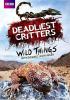 Go to record Wild things with Dominic Monaghan. Deadliest critters