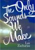 Go to record The only sounds we make : essays