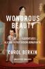 Go to record Wondrous beauty the life and adventures of Elizabeth Patte...