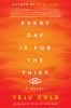 Go to record Every day is for the thief a novel