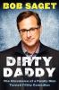 Go to record Dirty daddy : the chronicles of a family man turned filthy...