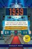Go to record 1939 : the making of six great films from Hollywood's grea...