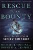 Go to record Rescue of the Bounty : disaster and survival in superstorm...