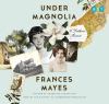 Go to record Under Magnolia a southern memoir