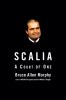 Go to record Scalia : a court of one
