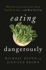 Go to record Eating dangerously : why the government can't keep your fo...