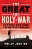 Go to record The great and holy war : how World War I became a religiou...