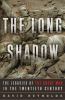 Go to record The long shadow : the legacies of the Great War in the twe...