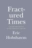 Go to record Fractured times : culture and society in the twentieth cen...