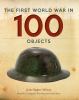 Go to record The First World War in 100 objects