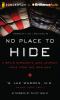 Go to record No place to hide [a brain surgeon's long journey home from...
