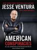 Go to record American conspiracies lies, lies, and more dirty lies that...