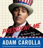 Go to record President me [the America that's in my head]