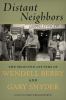 Go to record Distant neighbors : the selected letters of Wendell Berry ...