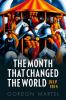 Go to record The month that changed the world : July 1914 /