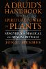 Go to record A Druid's handbook to the spiritual power of plants : spag...