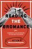 Go to record Reading the bromance : homosocial relationships in film an...