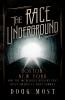 Go to record The race underground : Boston, New York, and the incredibl...