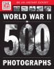 Go to record World War II in 500 photographs /