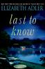 Go to record Last to know :  [a novel]