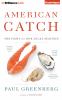 Go to record American catch the fight for our local seafood