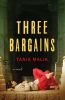 Go to record Three bargains : a novel