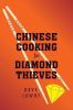 Go to record Chinese cooking for diamond thieves