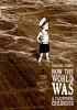 Go to record How the world was : a Caliornia childhood