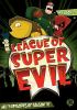 Go to record League of Super Evil. Season 3