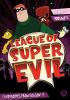Go to record League of super evil. Season 1, Volume 2