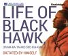 Go to record Life of Black Hawk, or Ma-ka-tai-me-she-kia-kiak