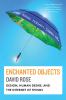 Go to record Enchanted objects : design, human desire, and the Internet...