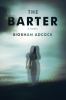 Go to record The barter :  [a novel]
