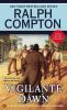 Go to record Vigilante dawn : a Ralph Compton novel
