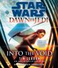 Go to record Star wars, dawn of the Jedi into the void