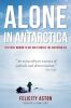 Go to record Alone in Antarctica : the first woman to ski solo across t...