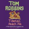 Go to record Tibetan peach pie a true account of an imaginative life