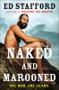 Go to record Naked and marooned : One man. One island.