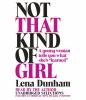 Go to record Not that kind of girl a young woman tells you what she's "...
